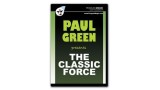 The Classic Force by Paul Green