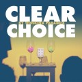 Clear Choice by Thinking Paradox Clear Choice by Thinking Paradox