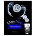 Clear View Coins To Glass by Michael Boden Clear View Coins To Glass by Michael Boden