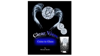 Clear View Coins To Glass by Michael Boden