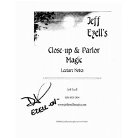 Close-Up & Parlor Magic Lecture Notes by Jeff Ezell