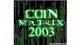 Coin Matrix 2003 by Eric James