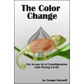 The Color Change by Crispin Sartwell The Color Change by Crispin Sartwell