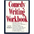 Comedy Writing Workbook by Gene Perret Comedy Writing Workbook by Gene Perret