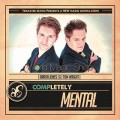 Completely Mental by Tom Wright & Arron Jones Completely Mental by Tom Wright & Arron Jones
