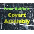 Covert Assembly by Peter Duffie Covert Assembly by Peter Duffie