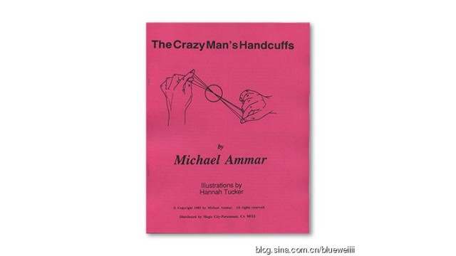 The Crazy Mans Handcuffs by Michael Ammar