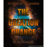 The Creation Change by Justin Miller