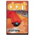 Dart by Chad Long Dart by Chad Long