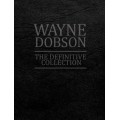 The Definitive Collection by Wayne Dobson The Definitive Collection by Wayne Dobson