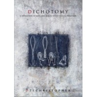 Dichotomy by Dee Christopher