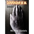 Divinorum by Michael Daniels Divinorum by Michael Daniels