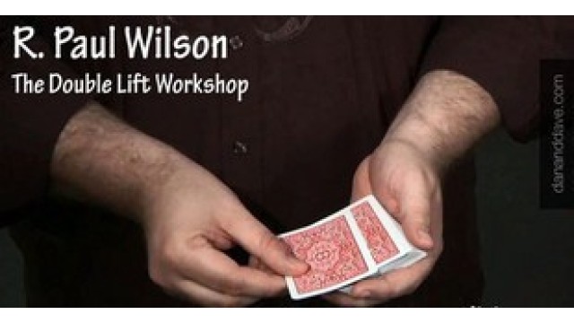 Double Lift Workshop by Paul Wilson