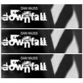 Downfall by Dan Hauss Downfall by Dan Hauss