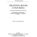 Drawing Room Conjuring by Professor Hoffmann Drawing Room Conjuring by Professor Hoffmann