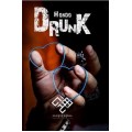 Drunk by Hondo Drunk by Hondo
