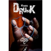 Drunk by Hondo