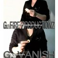 Dual - Fire Productionz, G Vanish by G. Dual - Fire Productionz, G Vanish by G.