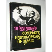 Dunninger's Complete Encyclopedia Of Magic