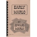 Early Marlo by Edward Marlo Early Marlo by Edward Marlo