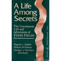 Eddie Fields A Life Among Secrets by Stephen Minch Eddie Fields A Life Among Secrets by Stephen Minch