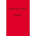 Elliott's Last Legacy by James William Elliott Elliott's Last Legacy by James William Elliott