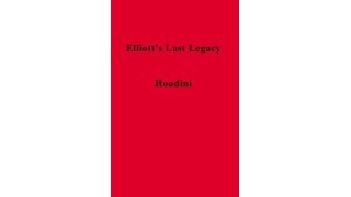 Elliott's Last Legacy by James William Elliott