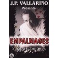 Empalmages by Jean Pierre Vallarino Empalmages by Jean Pierre Vallarino
