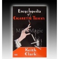 Encyclopedia Of Cigarette Tricks by Keith Clark