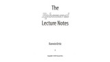 The Ephemeral Lecture Notes by Darwin Ortiz