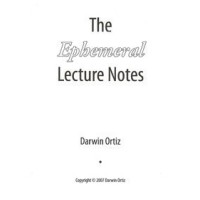 The Ephemeral Lecture Notes by Darwin Ortiz