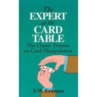 Expert At The Card Table by S.W. Erdnase