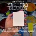 Factory Blanks by Tom Stone Factory Blanks by Tom Stone