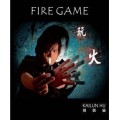 Fire Game by Kailun Hu Fire Game by Kailun Hu
