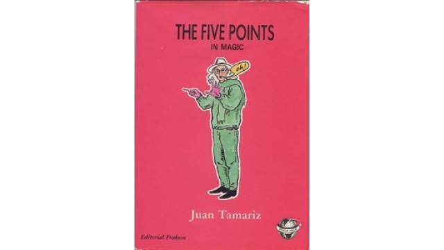 The Five Points In Magic by Juan Tamariz