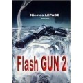 Flash Gun 2 by Nicolas Lepage Flash Gun 2 by Nicolas Lepage