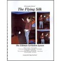 The Flying Silk by Christopher Brents The Flying Silk by Christopher Brents