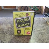 Fooling Your Dummy by Steve Taylor