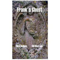 Frank's Ghost by Nick Belleas And Bill Montana
