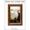 From The Other Side by Daniel Young From The Other Side by Daniel Young