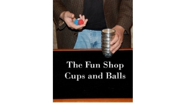 Fun Shop Cups & Balls (Video & Ebook) by Kent Gunn