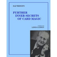 Further Inner Secrets Of Card Magic by Dai Vernon