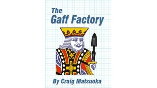 The Gaff Factory by Craig Matsuoka