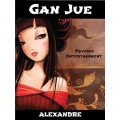 Gan Jue by Mystic Alexandre Gan Jue by Mystic Alexandre