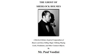 The Ghost Of Sherlock Holmes by Paul Voodini