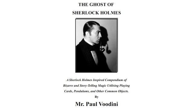 The Ghost Of Sherlock Holmes by Paul Voodini