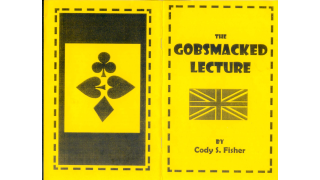 The Gobsmacked Lecture by Cody S. Fisher