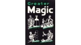 Greater Magic by John N.Hilliard