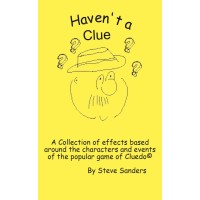 Have Not A Clue by Steve Sanders
