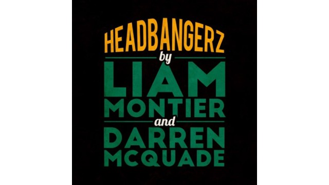 Headbangerz by Liam Montier